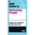 HBR Guide to Motivating People (HBR Guide Series) - Harvard Business Review, Kartoniert (TB)