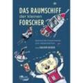 Das Raumschiff der kleinen Forscher: Spannende Experimente zum Selbermachen - Joachim Hecker, Gebunden