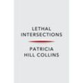 Lethal Intersections - Patricia Hill Collins, Kartoniert (TB)