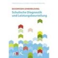 Basiswissen Lehrerbildung: Schulische Diagnostik und Leistungsbeurteilung, Kartoniert (TB)