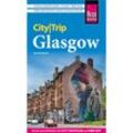 Reise Know-How CityTrip Glasgow - Doreen Reeck, Kartoniert (TB)