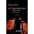 Mörderisches Schwerin - Schattenkind - Diana Salow, Kartoniert (TB)