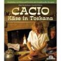 CACIO - Käse der Toskana - Maria Novella Batini, Ornella D'Alessio, Kartoniert (TB)