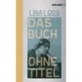 Das Buch ohne Titel - Loos Lina, Kartoniert (TB)