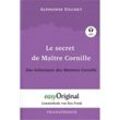 Le secret de Maître Cornille / Das Geheimnis des Meisters Cornille (Buch + Audio-CD) - Lesemethode von Ilya Frank - Zweisprachige Ausgabe Französisch-Deutsch, m. 1 Audio-CD, m. 1 Audio, m. 1 Audio - Alphonse Daudet, Gebunden