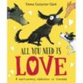 All You Need is Love - Emma Chichester Clark, Taschenbuch