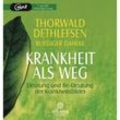 Krankheit als Weg,1 Audio-CD, MP3 - Thorwald Dethlefsen, Ruediger Dahlke (Hörbuch)