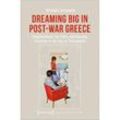 Dreaming Big in Post-War Greece - Miltiadis Zermpoulis, Kartoniert (TB)