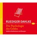 Die Psychologie des Geldes,Audio-CD - Ruediger Dahlke (Hörbuch)