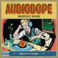 Audiodope - Dropout Kings. (CD)