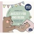 FamilyFlow. Auszeit für uns beide. 7 Monate - 12 Monate,1 Audio-CD - Andrea Zils (Hörbuch)