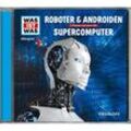 WAS IST WAS Hörspiel: Roboter & Androiden/ Supercomputer,Audio-CD - Manfred Baur (Hörbuch)