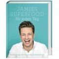 Jamies Superfood für jeden Tag - Jamie Oliver, Gebunden