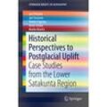 Historical Perspectives to Postglacial Uplift - Jari Pohjola, Jari Turunen, Tarmo Lipping, Anna Sivula, Marko Marila, Kartoniert (TB)