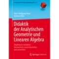 Didaktik der Analytischen Geometrie und Linearen Algebra - Hans-Wolfgang Henn, Andreas Filler, Kartoniert (TB)