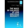 The Mass of Galaxies at Low and High Redshift, Kartoniert (TB)
