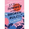 The Summer of Broken Rules - K. L. Walther, Kartoniert (TB)