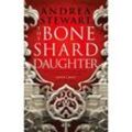 The Bone Shard Daughter - Andrea Stewart, Kartoniert (TB)