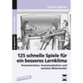 Schnelle Spiele für ein besseres Lernklima.Bd.1 - Cathrin Spellner, Geheftet