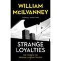 Strange Loyalties - William McIlvanney, Kartoniert (TB)