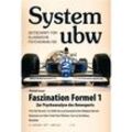 Faszination Formel 1 - Zur Psychoanalyse des Rennsports - Patrick Cassel, Zaya Sono, Joachim Füseter, Fritz Erik Hoevels, Peter Priskil, Kartoniert (TB)