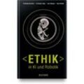 Ethik in KI und Robotik - Christoph Bartneck, Christoph Lütge, Alan R. Wagner, Sean Welsh, Gebunden