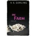 Die Farm - V. S. Gerling, Gebunden