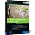 Core Data Services for ABAP - Renzo Colle, Ralf Dentzer, Jan Hrastnik, Gebunden