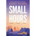 Small Hours - Bobby Palmer, Kartoniert (TB)
