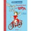 Das große Buch von Lotta - Astrid Lindgren, Gebunden