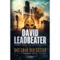 DAS GRAB DER GÖTTER (Matt Drake Abenteuer 4) - David Leadbeater, Kartoniert (TB)