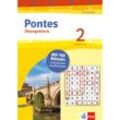 Pontes 2 Gesamtband (ab 2020) - Übungsblock zum Schulbuch 2. Lernjahr, Kartoniert (TB)