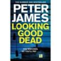 Looking Good Dead - Peter James, Taschenbuch