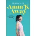 Anna K Away - Jenny Lee, Kartoniert (TB)