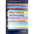 Belief, Evidence, and Uncertainty - Prasanta S. Bandyopadhyay, Gordon G. Brittan, Mark L. Taper, Kartoniert (TB)