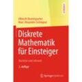 Diskrete Mathematik für Einsteiger - Albrecht Beutelspacher, Marc-Alexander Zschiegner, Kartoniert (TB)