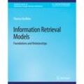 Information Retrieval Models - Thomas Roelleke, Kartoniert (TB)