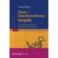 Linux-Unix-Kurzreferenz kompakt - Christine Wolfinger, Kartoniert (TB)