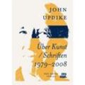 Über Kunst / Schriften 1979-2008 - John Updike, Kartoniert (TB)
