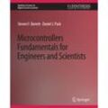 Microcontrollers Fundamentals for Engineers and Scientists - Steven F. Barrett, Daniel J. Pack, Kartoniert (TB)