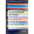 An Archaeology of the Margins - Augusto Jose Farrujia de la Rosa, Kartoniert (TB)