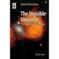 The Invisible Universe - Gerrit Verschuur, Kartoniert (TB)