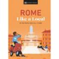 Rome Like a Local - Liza Karsemeijer, Emma Law, Federica Rustico, Andrea Strafile, Gebunden