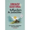 Grafus Einfach Südtirol: Halbtagestouren für Spätaufsteher