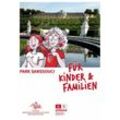 Park Sanssouci für Kinder & Familien - Dorothee Hohenthal, Silke Hollender, Wilma Otte, Kartoniert (TB)