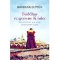 Buddhas vergessene Kinder - Barbara Demick, Gebunden