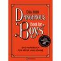 Das neue Dangerous Book for Boys - Conn Iggulden, Arthur Iggulden, Cameron Iggulden, Gebunden