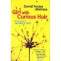 Girl with Curious Hair - David Foster Wallace, Kartoniert (TB)