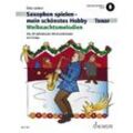 Saxophon spielen - mein schönstes Hobby - Weihnachtsmelodien, Tenor-Saxophon, Klavier ad libitum - Dirko Juchem, Geheftet