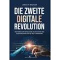 Die zweite digitale Revolution - Janick P. Mischler, Gebunden